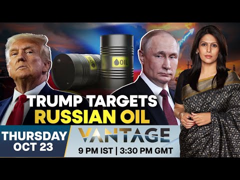 Thumbnail for LIVE | Trump’s New Russia Sanctions Send Oil Prices Soaring | Vantage with Palki Sharma | N18G