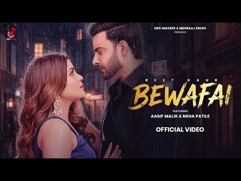 Thumbnail for Bewafai (Official Video ) - Reet Kaur | Aasif Malik & Neha Patile | Mehraaj Singh | New PunjabiSong