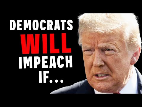 Thumbnail for Democrats WILL Impeach Trump If THIS Happens...