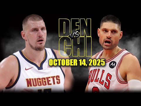 Thumbnail for Denver Nuggets vs Chicago Bulls Full Game Highlights - October 14, 2025 | NBA Preseason