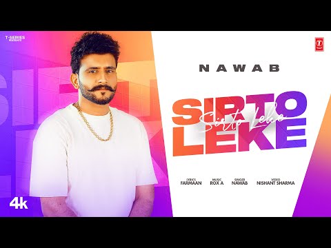 Thumbnail for SIRTO LEKE (Official Music Video) | NAWAB | LATEST PUNJABI SONGS 2025