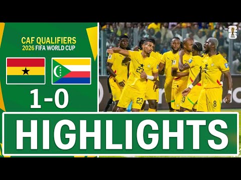 Thumbnail for Ghana vs Comoros 1-0 : HIGHLIGHTS | FIFA World Cup 2026 Qualifiers Africa (CAF)