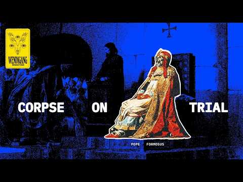 Thumbnail for The Pope's Corpse was Put on Trial...by the Pope - The Cadaver Synod