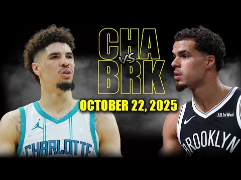 Thumbnail for Brooklyn Nets vs Charlotte Hornets Full Game Highlights - October 22, 2025 | NBA Season