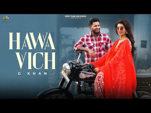 Thumbnail for Hawa Vich (Full Video) I G Khan I Jasmeen Akhtar l Isha Sharma I Kulshan Sandhu l Punjabi Songs 2025