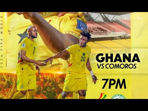 Thumbnail for GHANA VS COMOROS - WORLD CUP QUALIFIER-LIVE WATCH ALONG