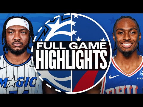 Thumbnail for MAGIC at 76ERS | FULL GAME HIGHLIGHTS | October 10, 2025