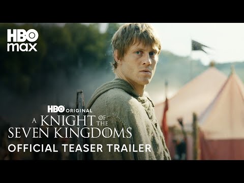 Thumbnail for A Knight of the Seven Kingdoms | Official Teaser Trailer | HBO Max