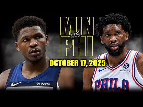 Thumbnail for Minnesota Timberwolves vs Philadelphia 76ers Full Game Highlights - October 17, 2025 | NBA Preseason