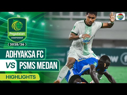 Thumbnail for Adhyaksa FC VS PSMS Medan - Highlights | Pegadaian Championship 2025/26