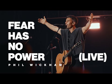 Thumbnail for Phil Wickham - Fear Has No Power (Live)
