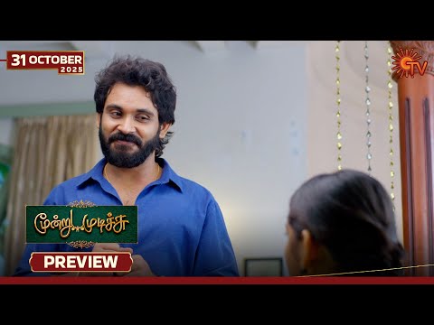 Thumbnail for Moondru Mudichu - Preview | 31 Oct 2025 | Tamil Serial | Sun TV