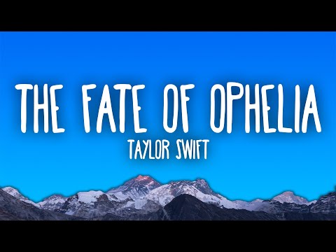 Thumbnail for Taylor Swift - The Fate of Ophelia