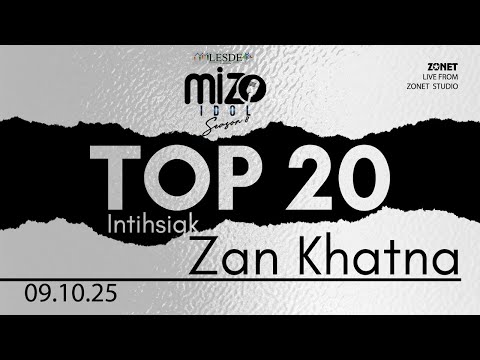 Thumbnail for MIZO IDOL SEASON 8 : TOP 20 (ZAN KHATNA) 9 OCTOBER 2025 | LIVE