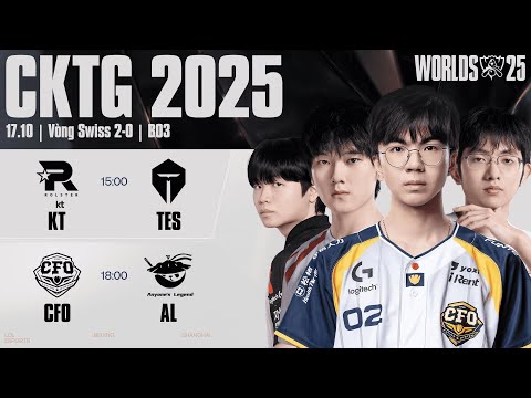 Thumbnail for KT vs TES | CFO vs AL | CKTG 2025 - Vòng Swiss Ngày 17.10.2025