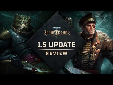 Thumbnail for Warhammer 40,000: Rogue Trader 1.5 Update Trailer