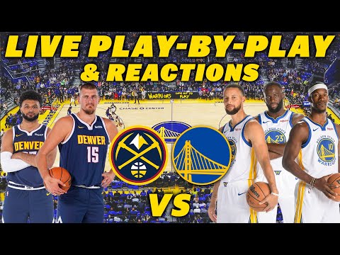Thumbnail for Denver Nuggets vs Golden State Warriors | Live Play-By-Play & Reactions