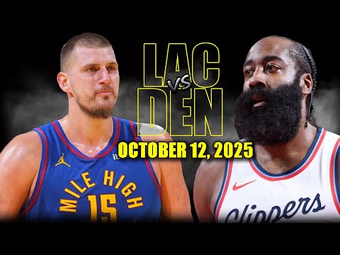 Thumbnail for Los Angeles Clippers vs Denver Nuggets Full Game Highlights - October 12, 2025 | NBA Preseason