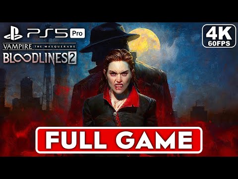 Thumbnail for VAMPIRE THE MASQUERADE BLOODLINES 2 Gameplay Walkthrough FULL GAME  [4K 60FPS PS5] - No Commentary