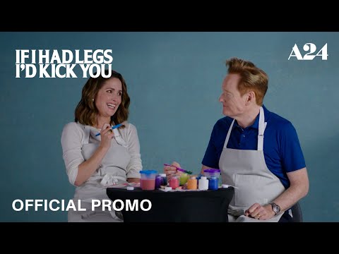 Thumbnail for If I Had Legs I'd Kick You | Art Therapy with Rose Byrne and Conan O’Brien | A24