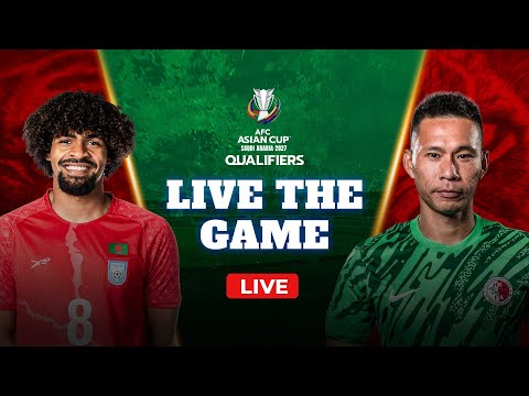 Thumbnail for Live The Game | Bangladesh vs Hong Kong | AFC Asian Cup Qualifiers | T Sports