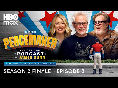 Thumbnail for Peacemaker: The Official Podcast with James Gunn – Season 2, Ep. 8
