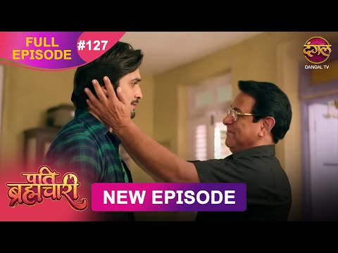 Thumbnail for Pati Brahmachari | Full Episode 127 | 13 Oct 2025 | Full HD #Newepisode | Dangal TV