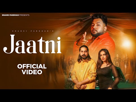 Thumbnail for Jaatni (Official Video) Shanki Pardhan | Aarohi Raghav | Kay D | New Haryanvi Songs Haryanavi 2025