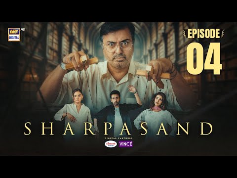 Thumbnail for SharPasand Episode 4 | 16 October 2025 | ENG SUB | ARY Digital Drama