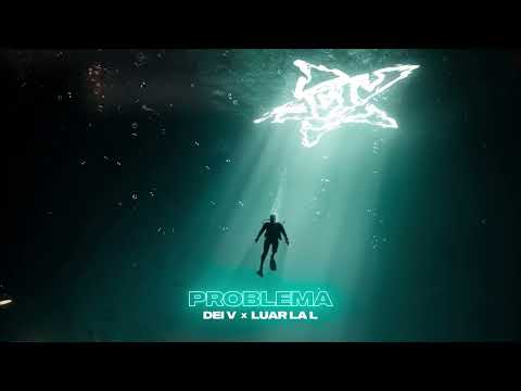 Thumbnail for Dei V - Problema (ft. Luar La L) [Official Visualizer]