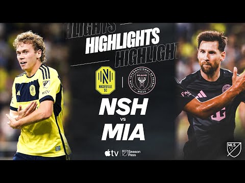 Thumbnail for Nashville SC vs. Inter Miami CF | Full Match Highlights | Messi Hat Trick!