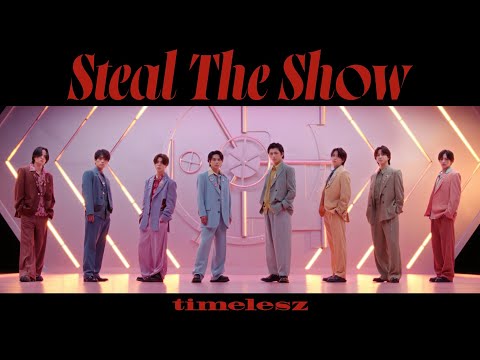 Thumbnail for timelesz ｢Steal The Show｣ (YouTube Ver.)