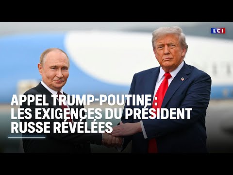 Thumbnail for Appel Trump-Poutine : les exigences du président russe révélées ｜LCI
