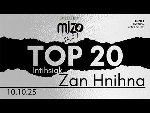 Thumbnail for MIZO IDOL SEASON 8 : TOP 20 (ZAN HNIHNA) 10 OCTOBER 2025 | LIVE