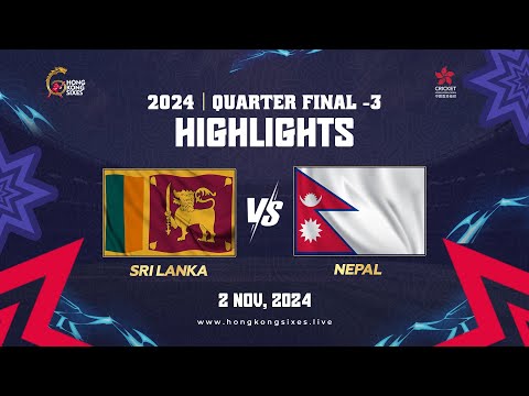 Thumbnail for Hong Kong Sixes Match 19 Highlights QF 3 (Sri Lanka vs Nepal)