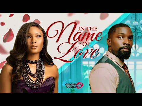 Thumbnail for IN THE NAME OF LOVE - Nigerian Movies 2025 Latest Full Movies