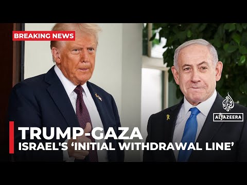 Thumbnail for Trump says Israel has agreed to ‘initial withdrawal line’ in Gaza